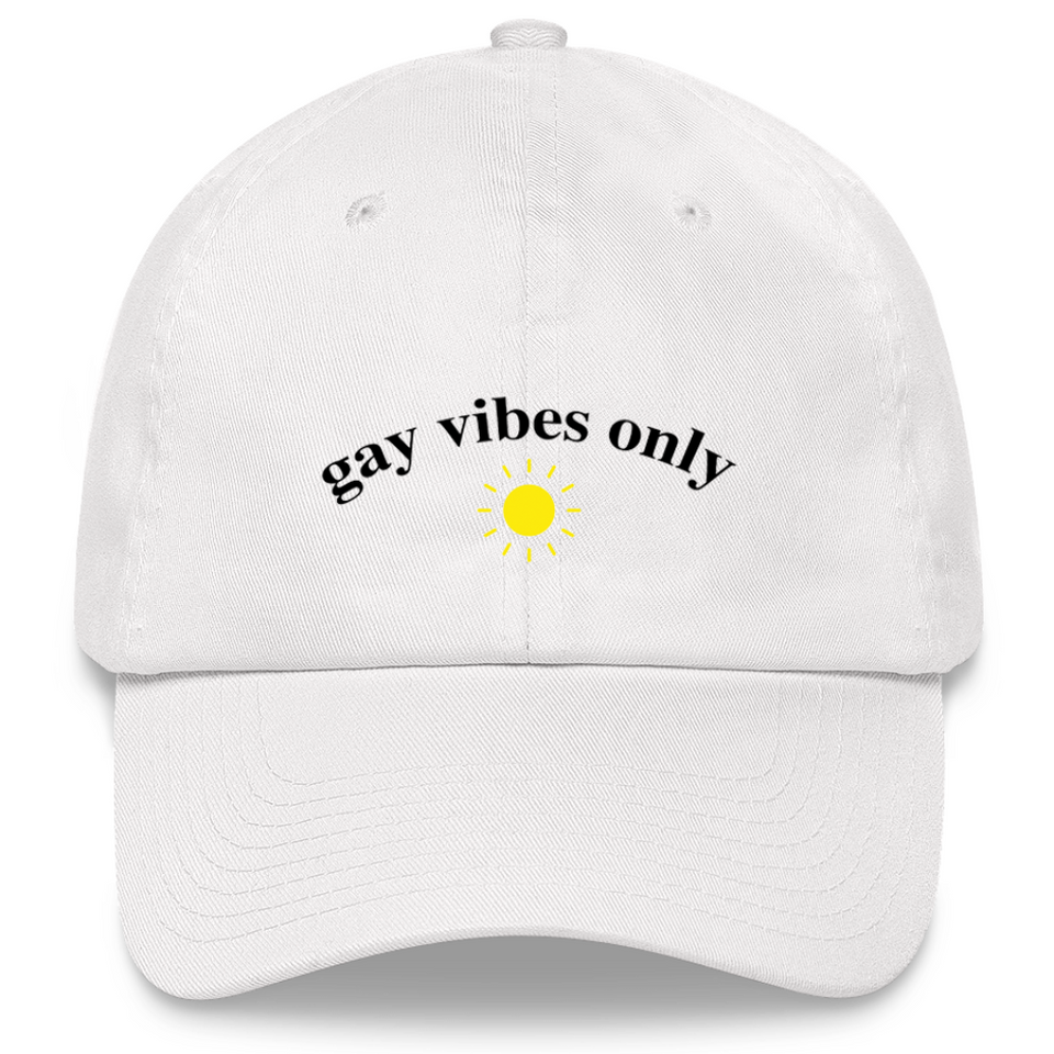 Gay Vibes Only dad hat