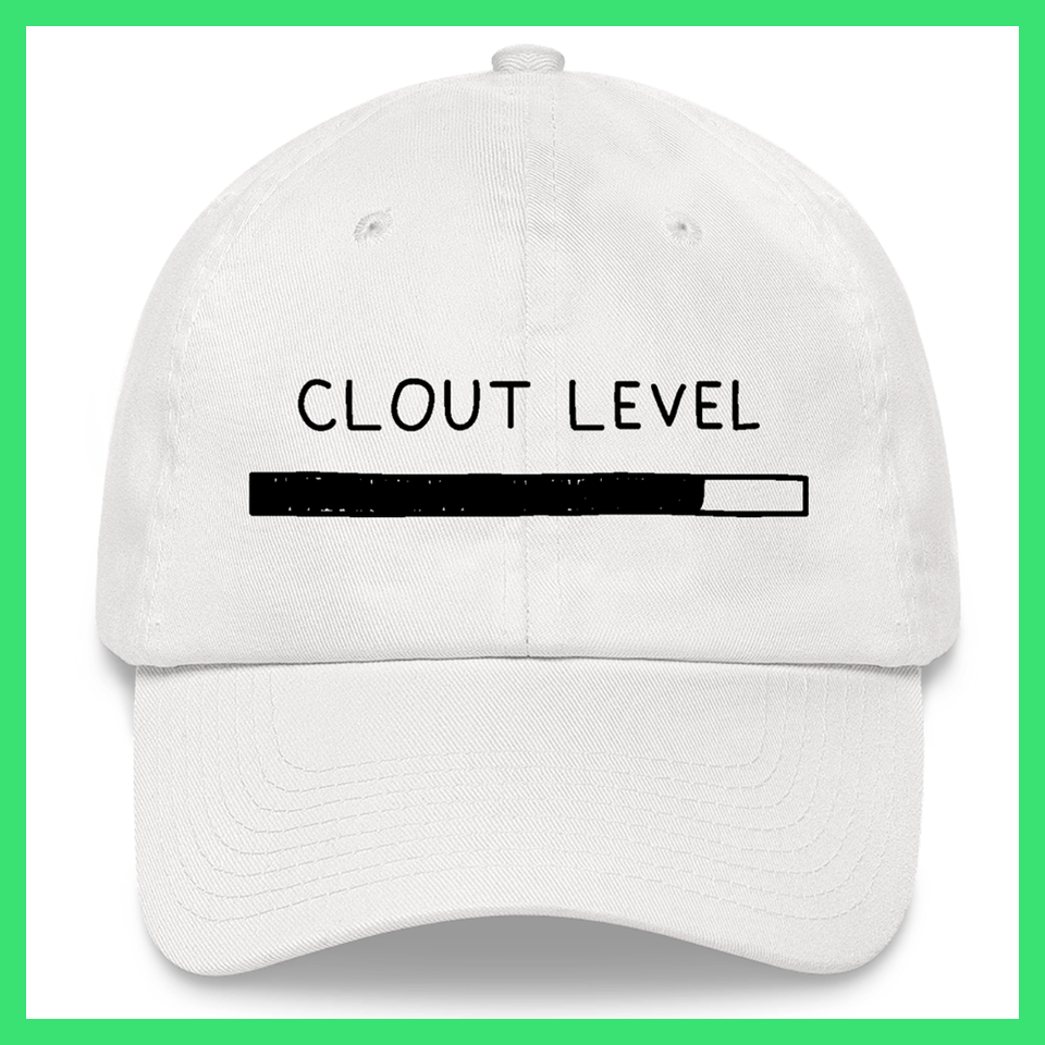 Clout Level Dad Hat